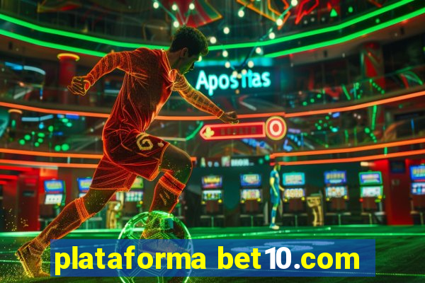 plataforma bet10.com